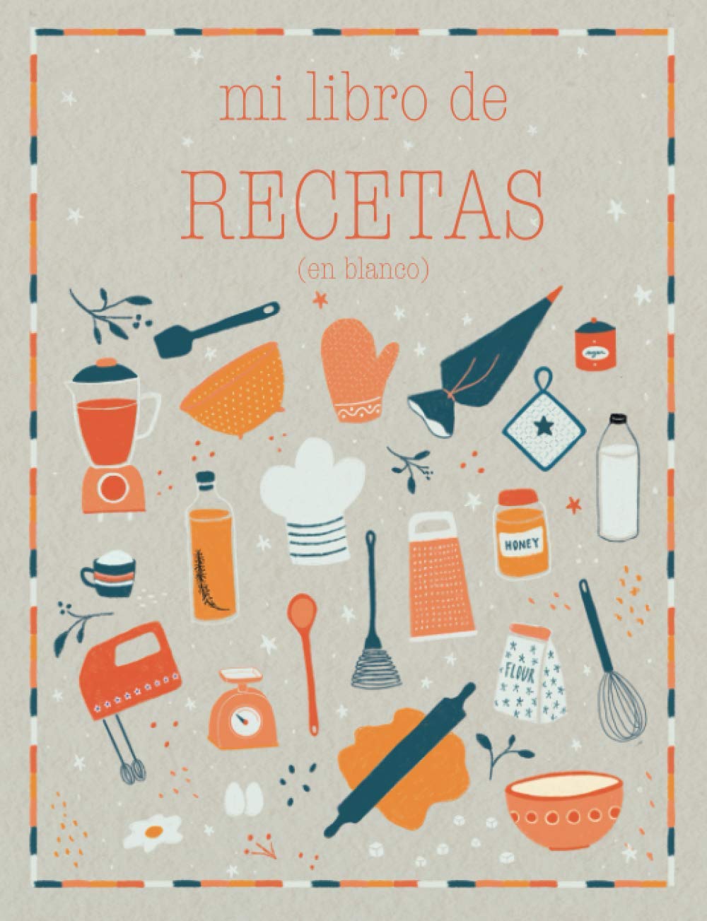 Libro: Mi libro de recetas en blanco: Recetario de cocina para escribir. | Convierte esta libreta en un libro de cocina con tus platos favoritos! | Cuaderno ... (Mis recetas favoritas) (Spanish Edition)