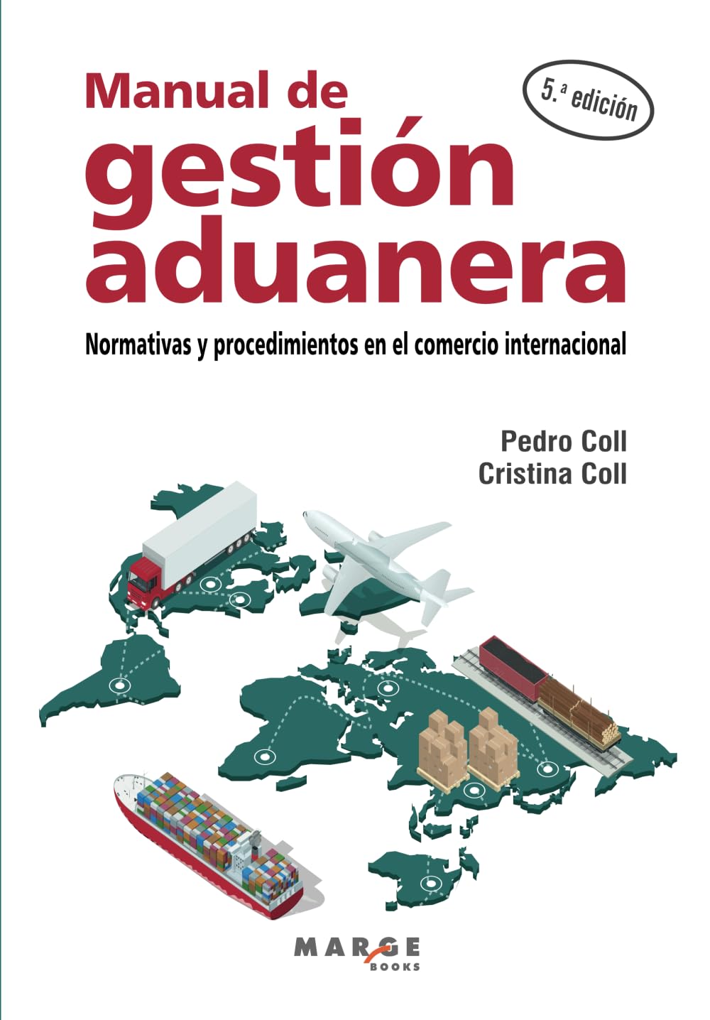 Libro: Manual de gestión aduanera: Normativas y procedimientos en el comercio internacional: 0