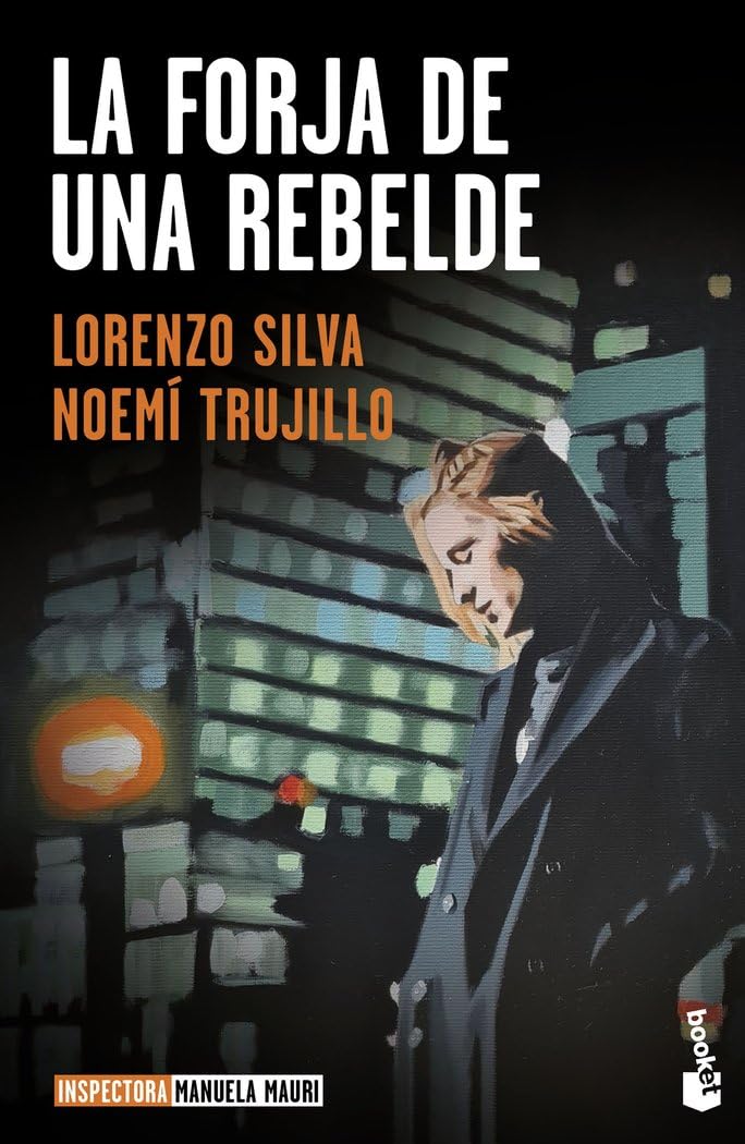 Libro: La forja de una rebelde: Serie Inspectora Manuela Mauri, 2 (Crimen y misterio)