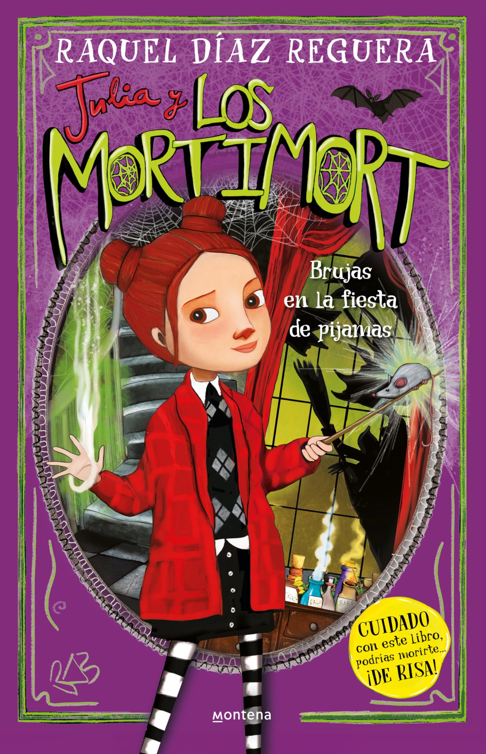 Julia y Los Mortimort 2 - Brujas en la fiesta de pijamas: CUIDADO con este libro, podrías morirte… ¡DE RISA! (Montena)