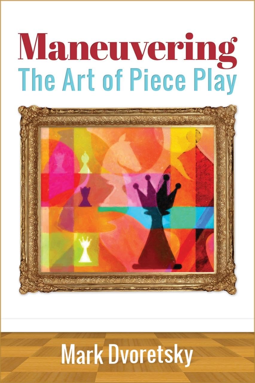 Libro: Maneuvering: The Art of Piece Play