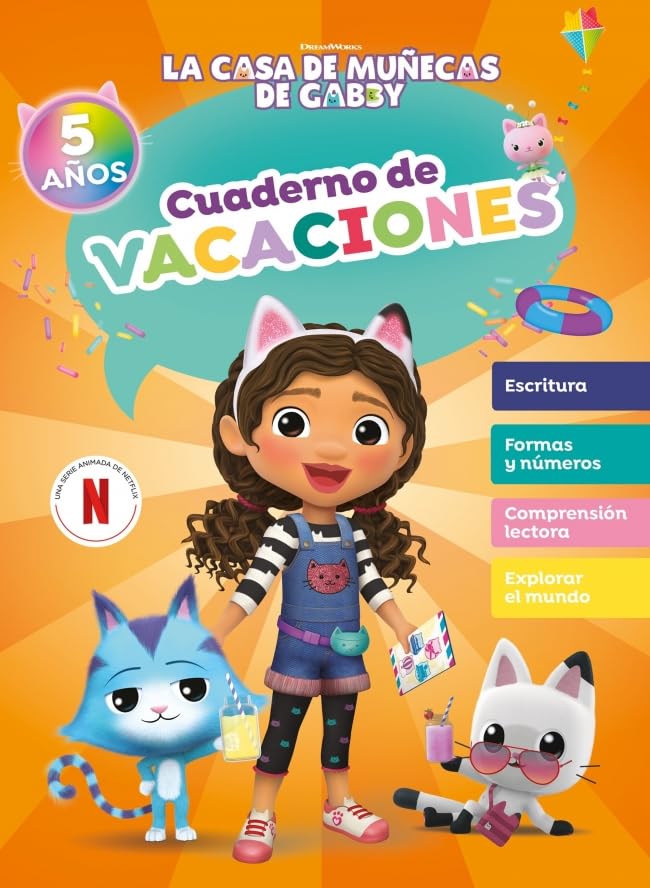 La casa de muñecas de Gabby. Cuaderno de vacaciones - 5 años: Escritura · Formas y números · Comprensión lectora · Explorar el mundo (Altea)