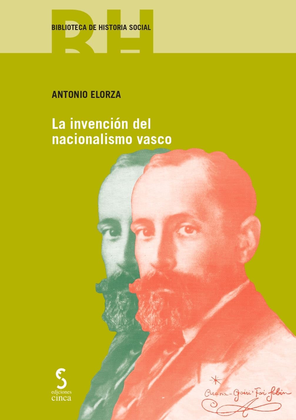 Libro: La invención del nacionalismo vasco: Del tradicionalismo a la soberanía