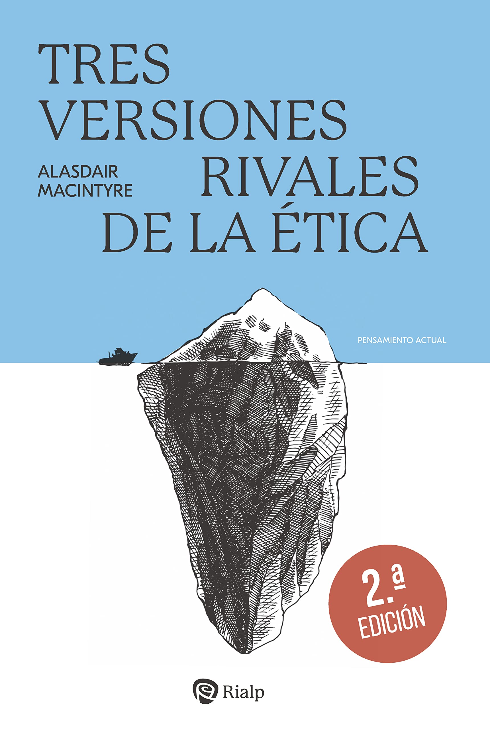 Libro: Tres Versiones Rivales de la Éitca: Enciclopedia, genealogía y tradición (Pensamiento Actual)