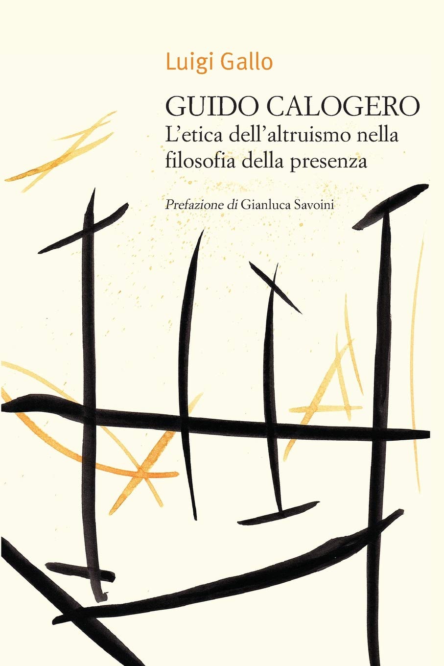 Libro: Guido Calogero. L'etica dell'altruismo nella filosofia della presenza (Italian Edition)