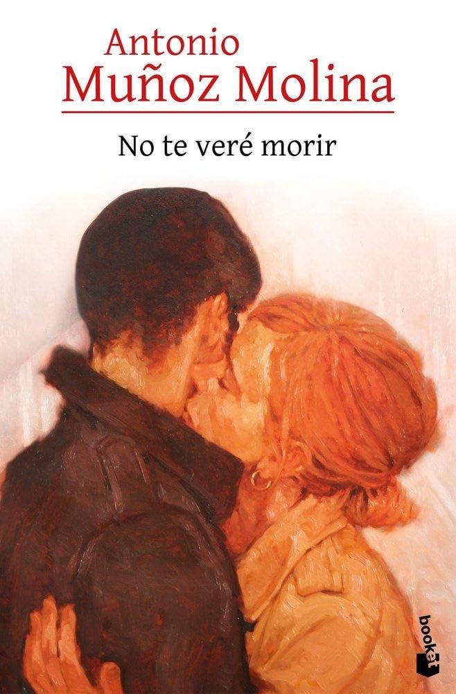 Libro: No te veré morir (Biblioteca A. Muñoz Molina)