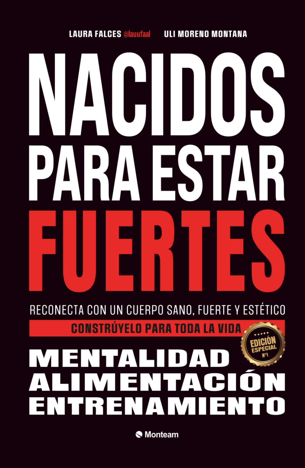 Libro: Nacidos para estar fuertes: Reconecta con un cuerpo sano, fuerte y estético. Constrúyelo para toda la vida. (Spanish Edition)