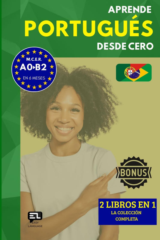 Aprende PORTUGUÉS desde cero (el curso completo): El curso para hispanohablantes. Habla y entiende en 1 año sin esfuerzo.
