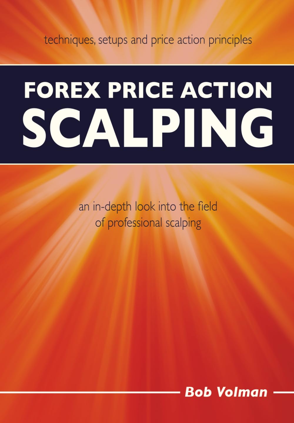 Libro: Forex Price Action Scalping: an in-depth look into the field of professional scalping