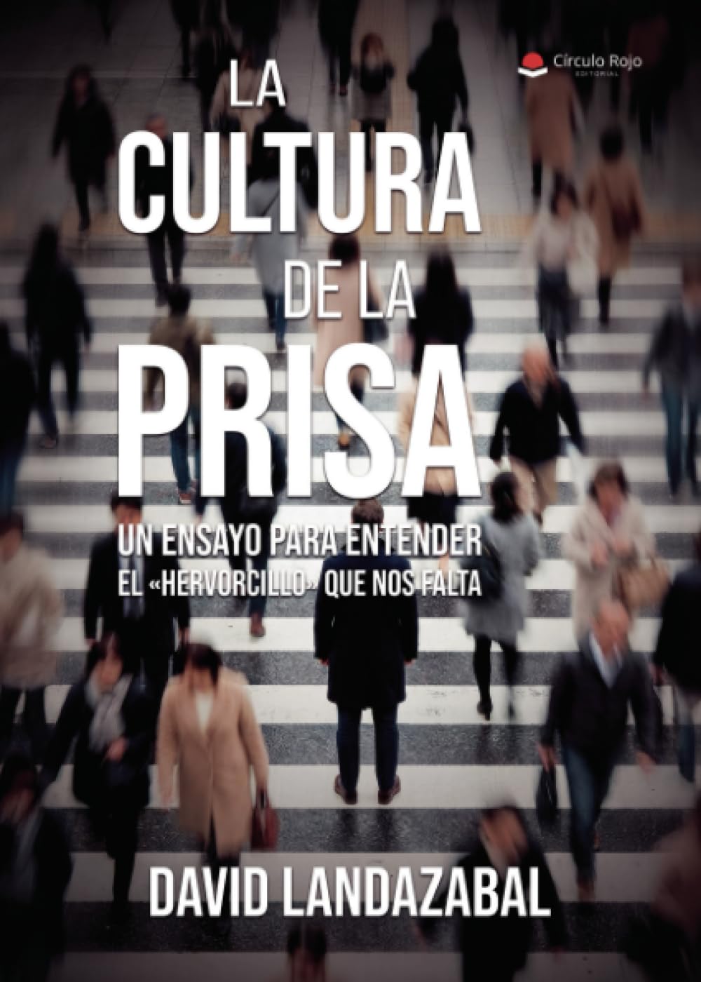 Libro: La cultura de la prisa