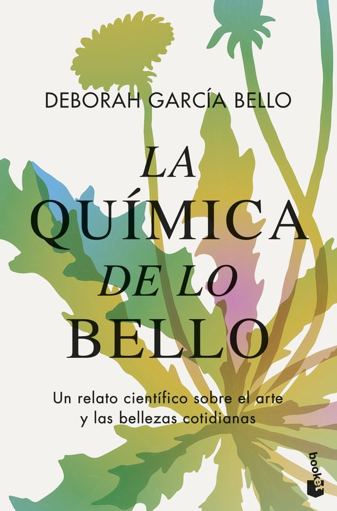 Libro: La química de lo bello: Un relato científico sobre el arte y las bellezas cotidianas (Divulgación)