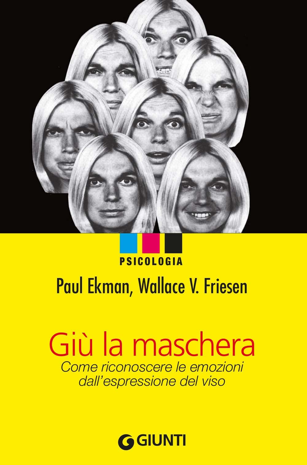 Libro: Giù la maschera. Come riconoscere le emozioni dall'espressione del viso (Italian Edition)