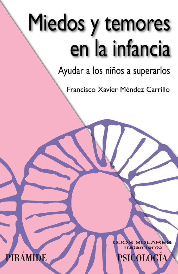 Libro: Miedos y temores en la infancia: Ayudar a los niños a superarlos
