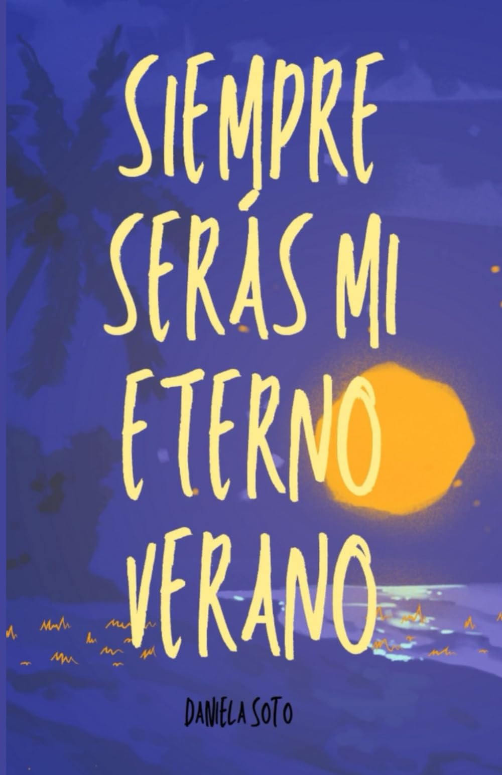 Libro: SIEMPRE SERÁS MI ETERNO VERANO