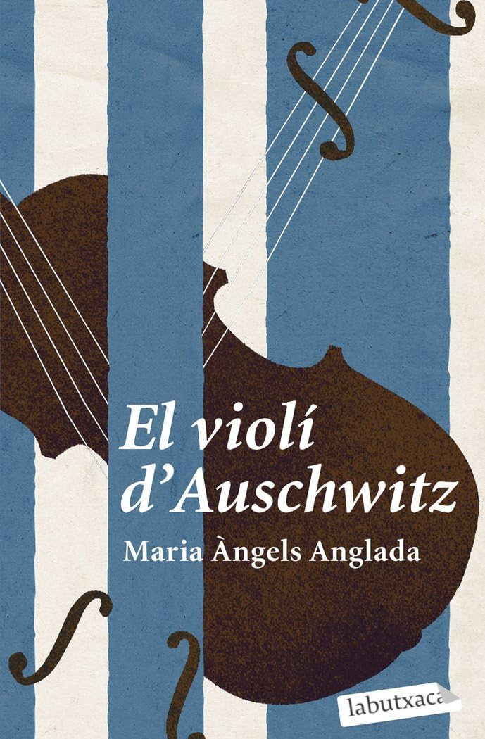 Libro: El violí d'Auschwitz (LABUTXACA)