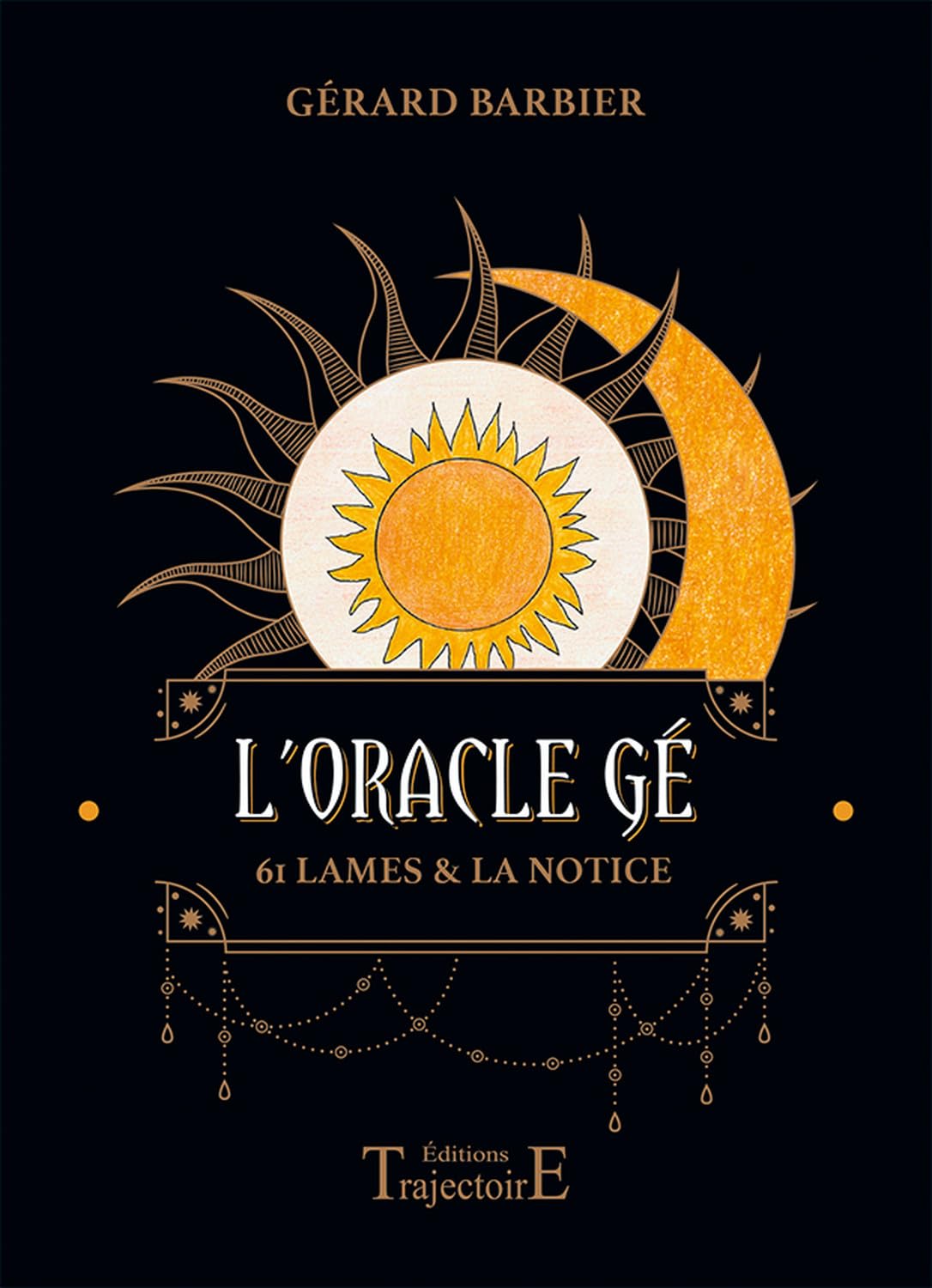 Libro: L'oracle Gé: 61 lames & la notice