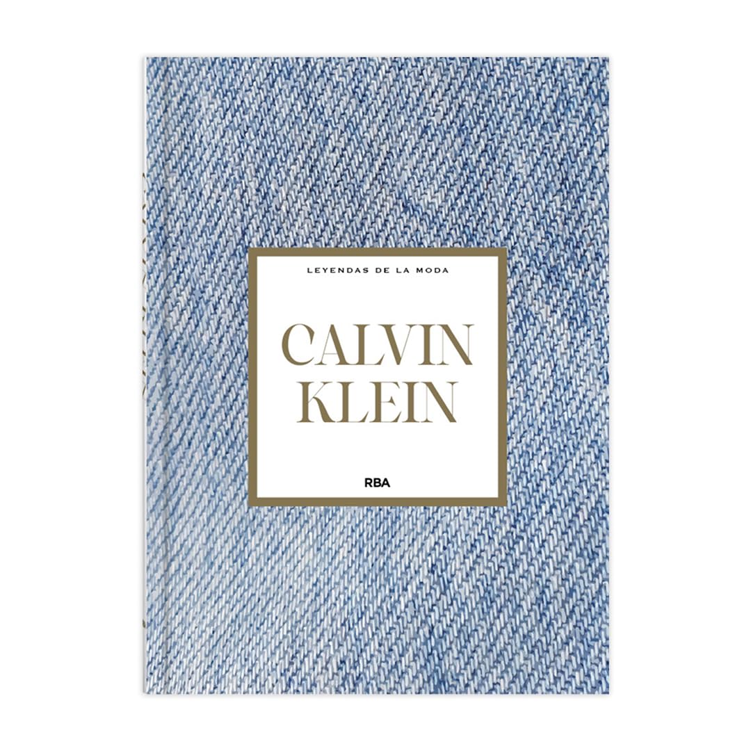 Libro: Calvin Klein: XIX (Leyendas de la Moda I)