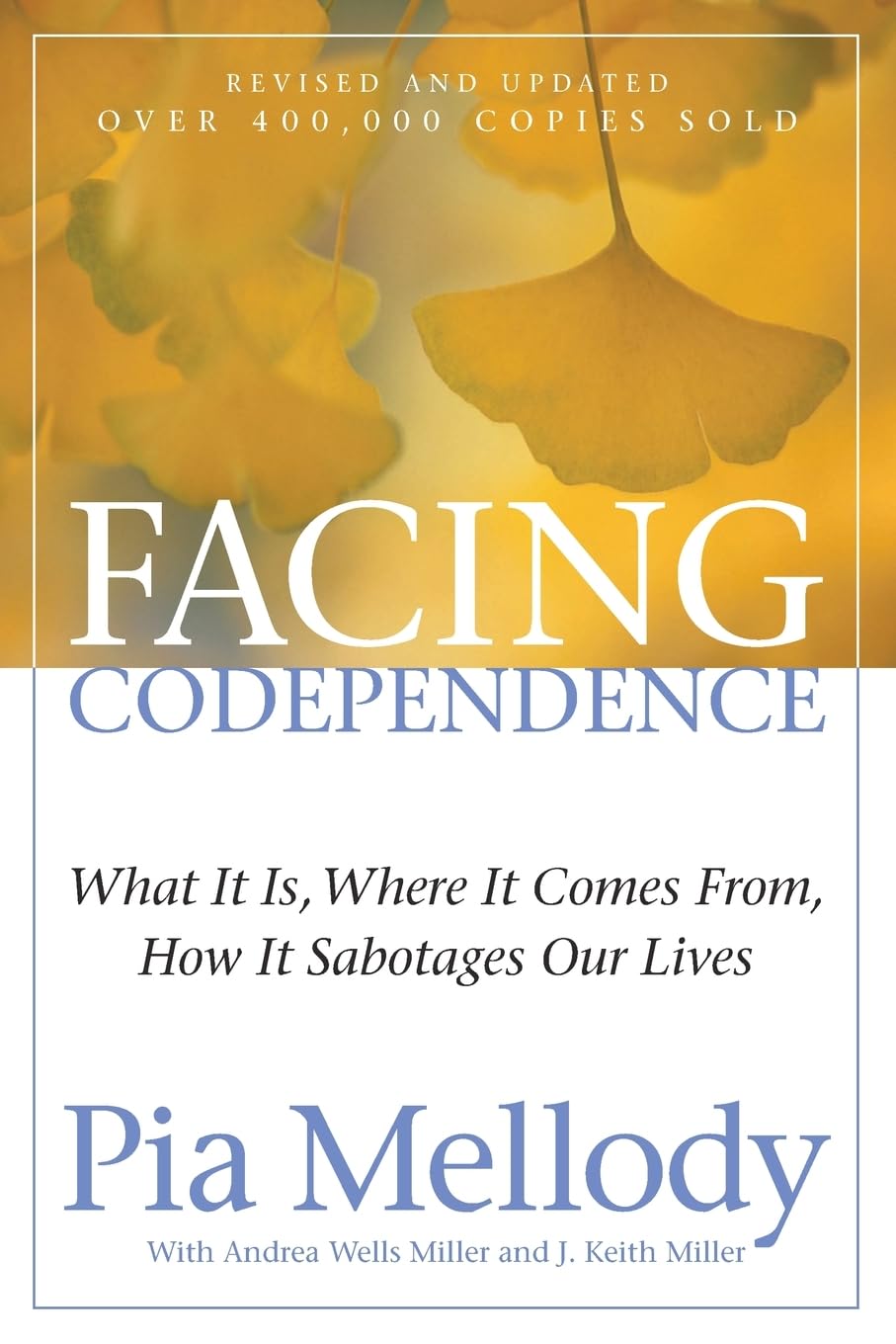 Libro: Facing Codependence: What It Is, Where It Comes from, How It Sabotages Our Lives