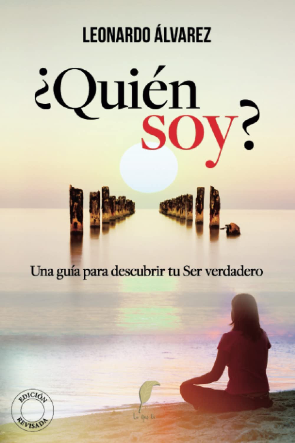 Libro: ¿Quién Soy?: Una guía para descubrir tu Ser verdadero (El Despertar del Ser) (Spanish Edition)