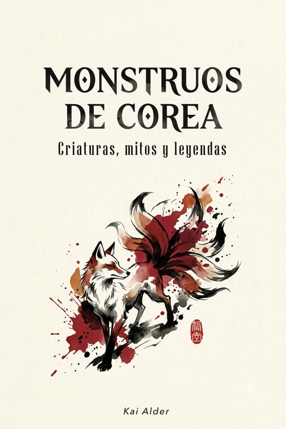 Libro: Monstruos de Corea: Criaturas, Mitos y Leyendas (Mitología Coreana) (Spanish Edition)