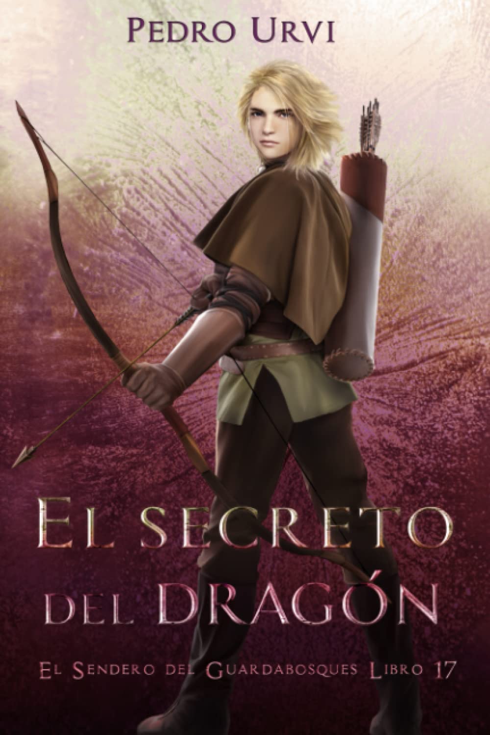 Libro: El Secreto del Dragón: (El Sendero del Guardabosques, Libro 17) (Spanish Edition)