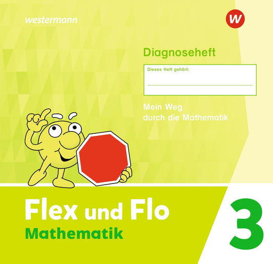 Flex und Flo Mathematik 3. Diagnoseheft: Ausgabe 2021