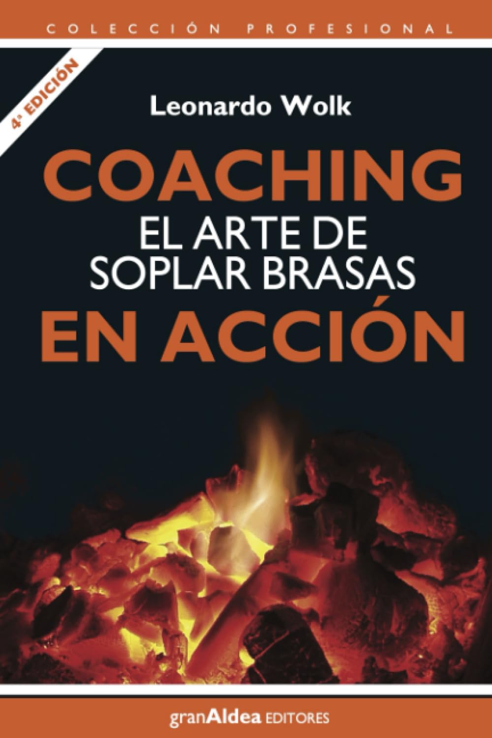 Libro: Coaching. El arte de soplar brasas en acción (Colección Profesional)