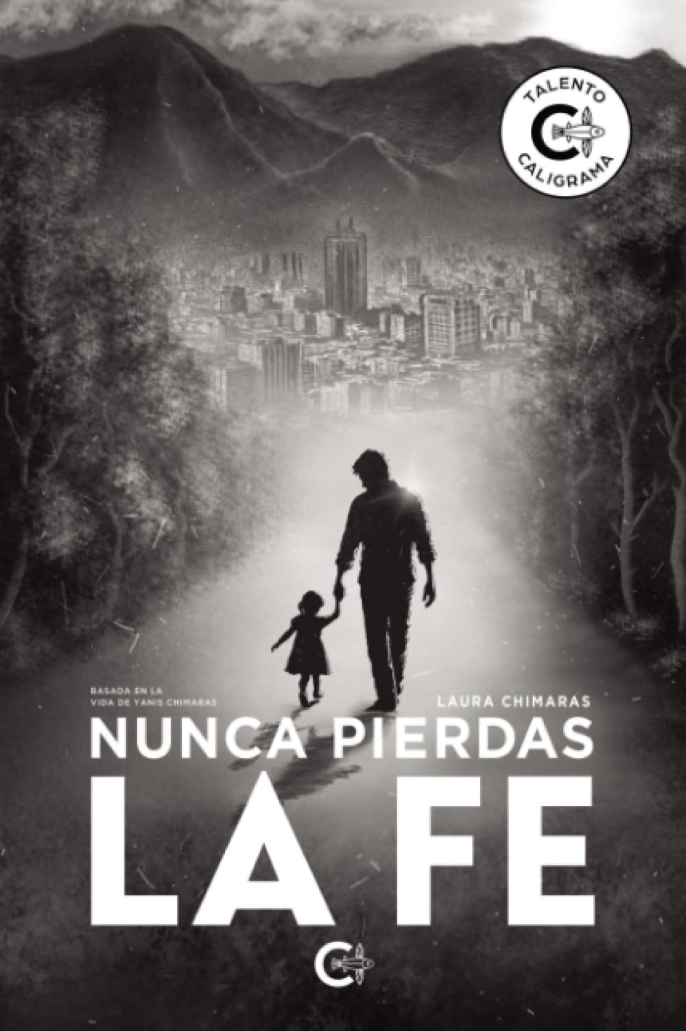 Libro: Nunca pierdas la fe - Vol. I (Spanish Edition)