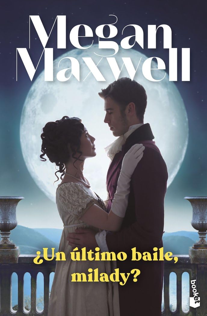 Libro: ¿Un último baile, milady? (Biblioteca Megan Maxwell)