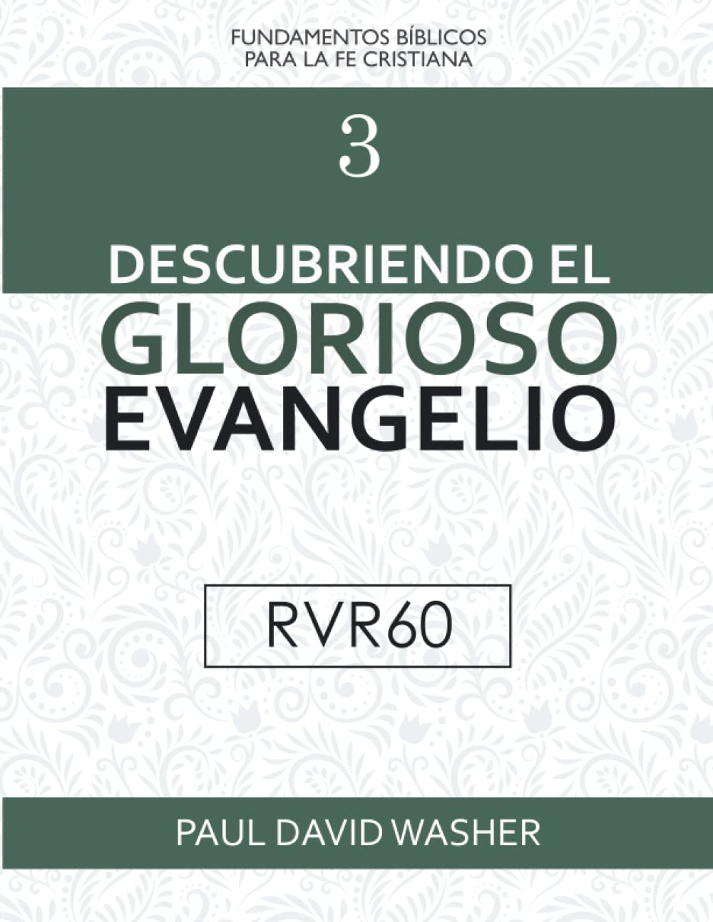 Libro: Descubriendo el Glorioso Evangelio [RVR60 Edición] (Spanish Edition)