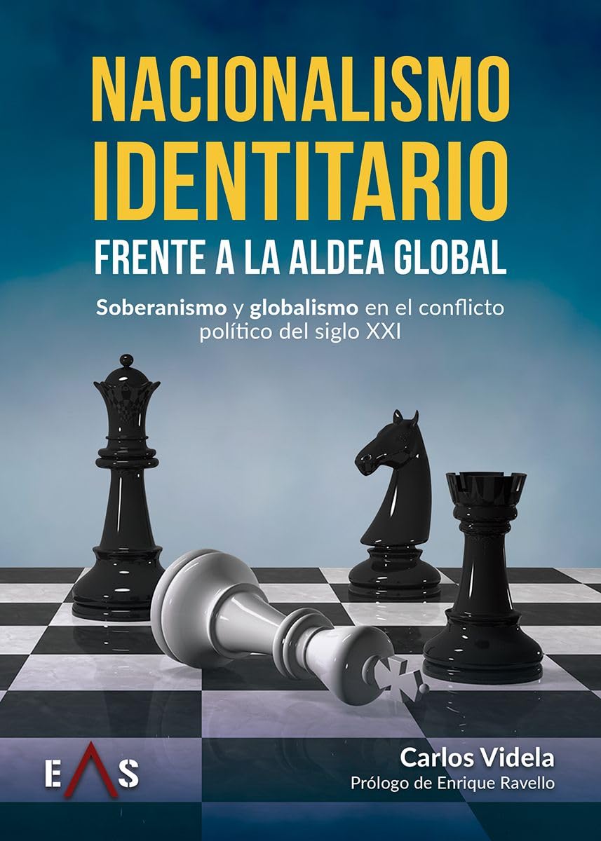 Libro: Nacionalismo identitario frente a la Aldea Global: Soberanismo y globalismo en el conflicto político del siglo XXI