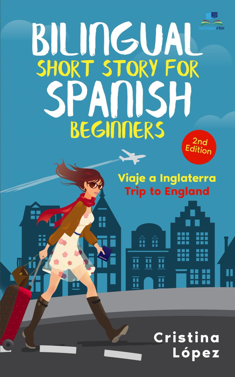 Libro: Viaje a Inglaterra: Bilingual Spanish short story for Beginners with English (Los viajes de Marta nº 2)