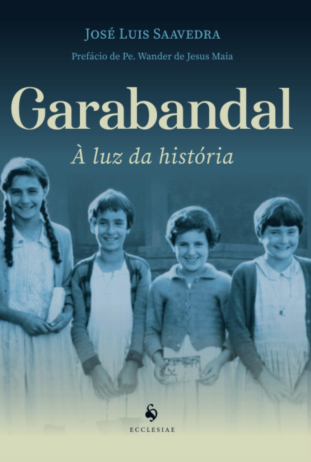 Libro: Garabandal: À luz da história (Portuguese Edition)