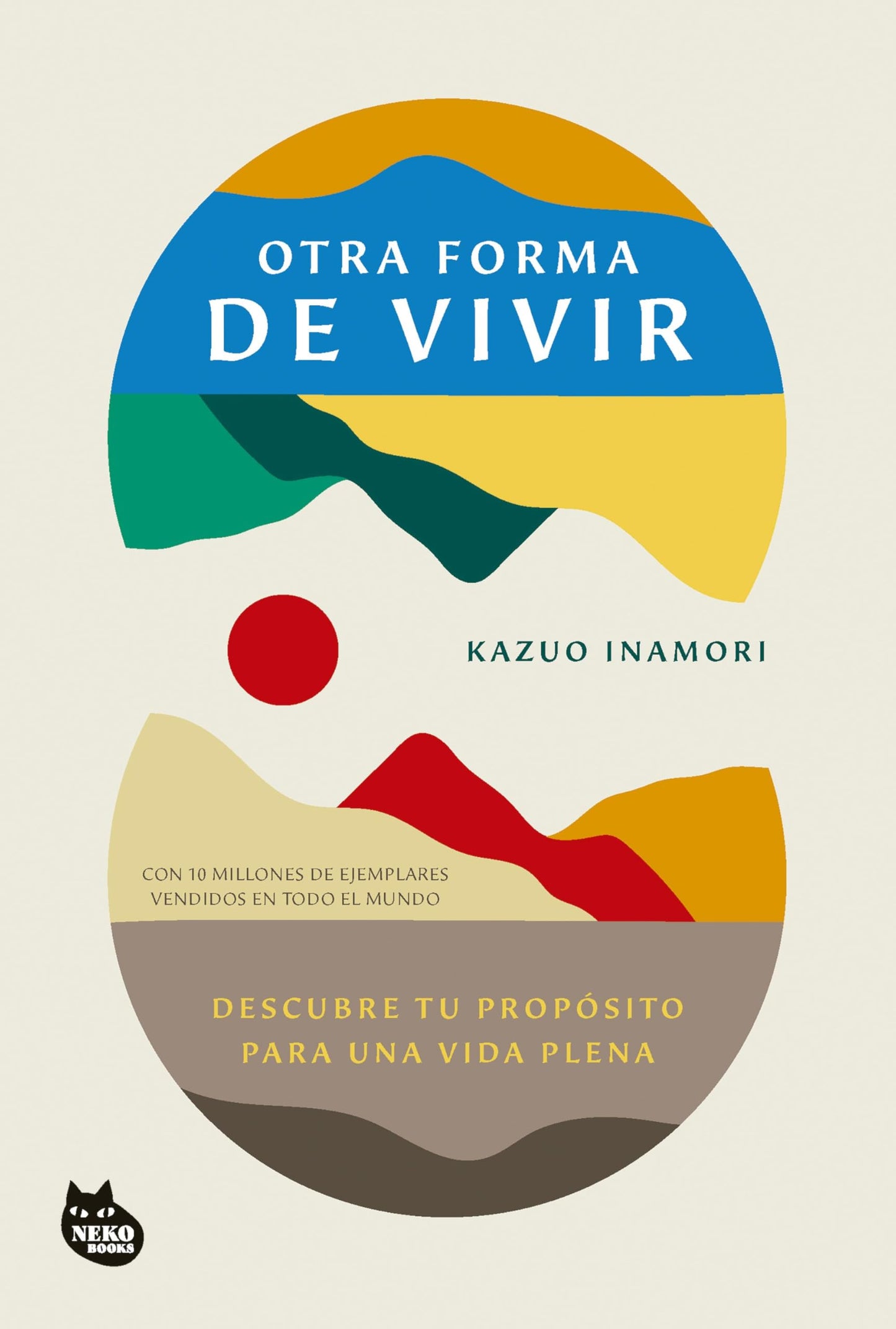Libro: Otra forma de vivir: Descubre tu propósito para una vida plena