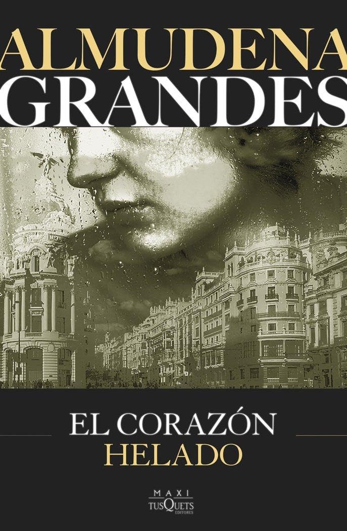 Libro: El corazón helado (Biblioteca Almudena Grandes)