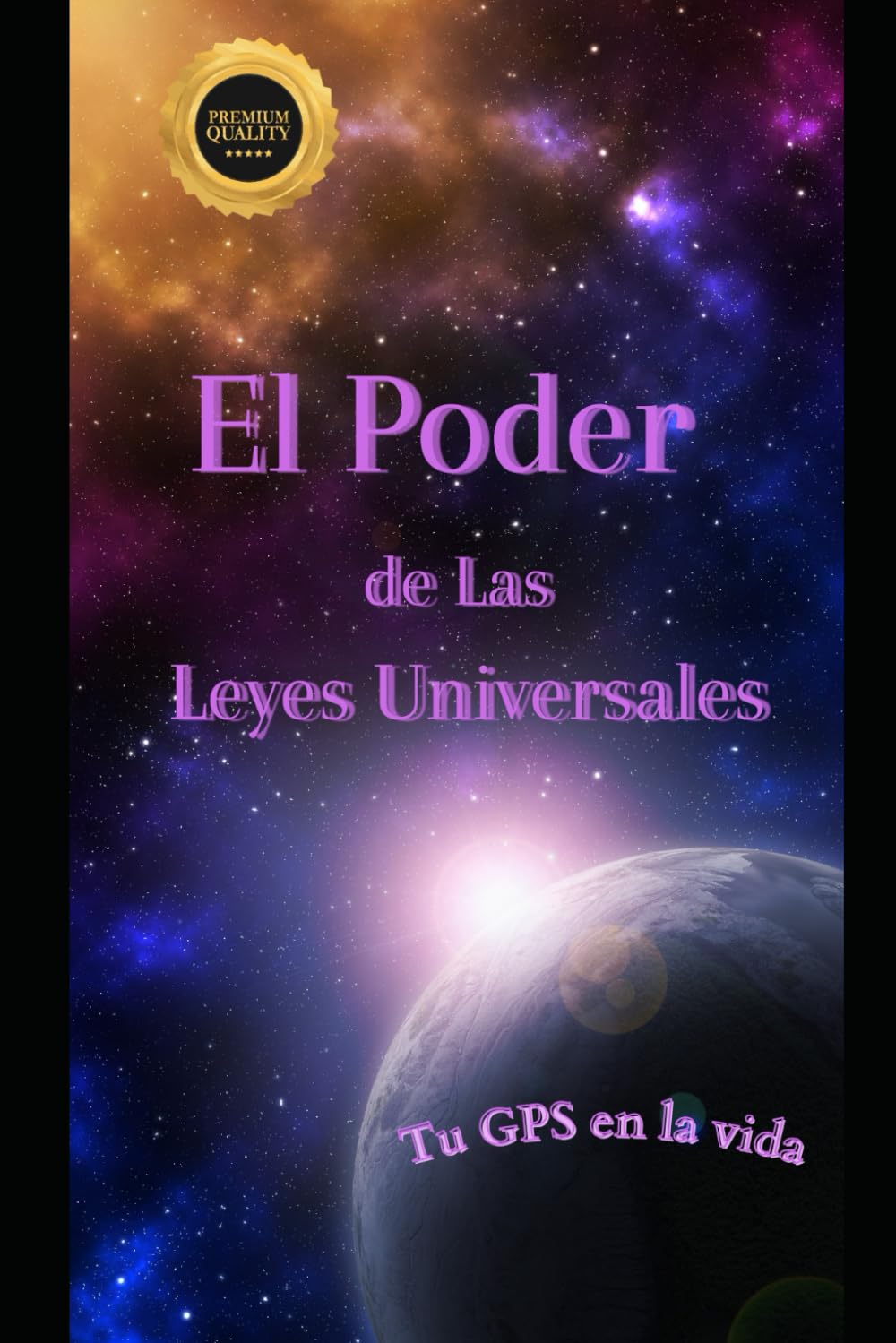 Libro: El poder de las Leyes Universales: guía practica de aplicación diaria (Spanish Edition)