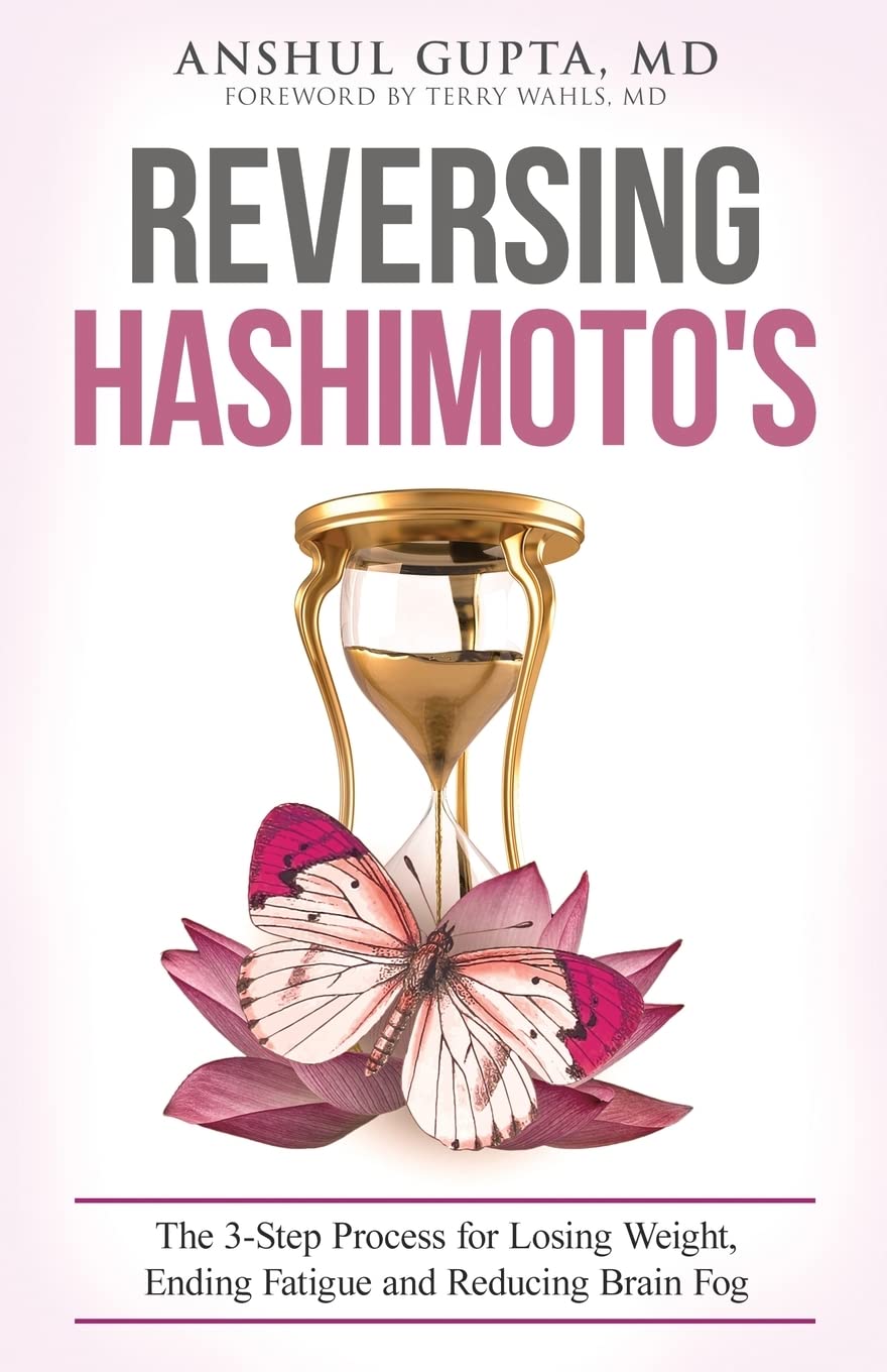 Libro: Reversing Hashimoto's: A 3-Step Process for Losing Weight, Ending Fatigue and Reducing Brain Fog