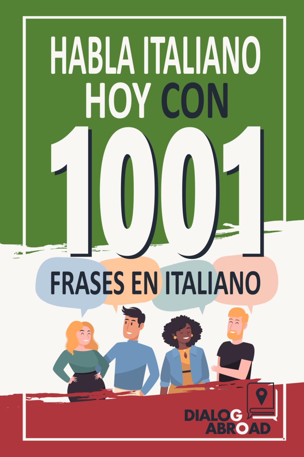 Libro: Habla Italiano Hoy con 1001 Frases en Italiano: Libro de Prácticas Rápidas de Italiano para Principiantes de Cero a Conversacional