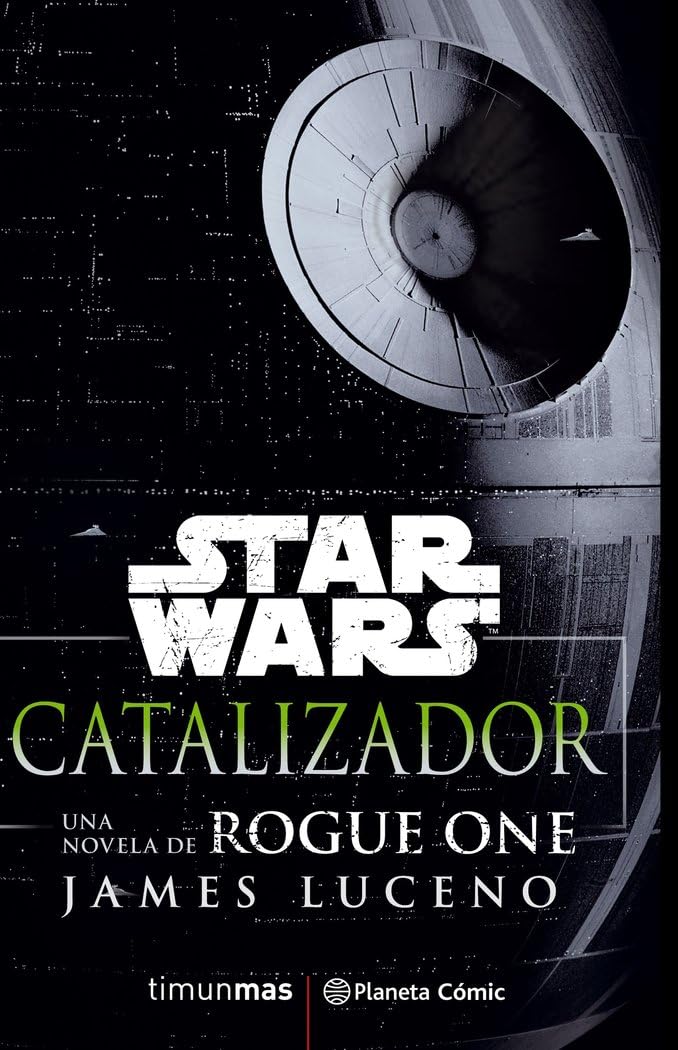 Libro: Star Wars Rogue One Catalizador (novela) (Star Wars: Novelas)