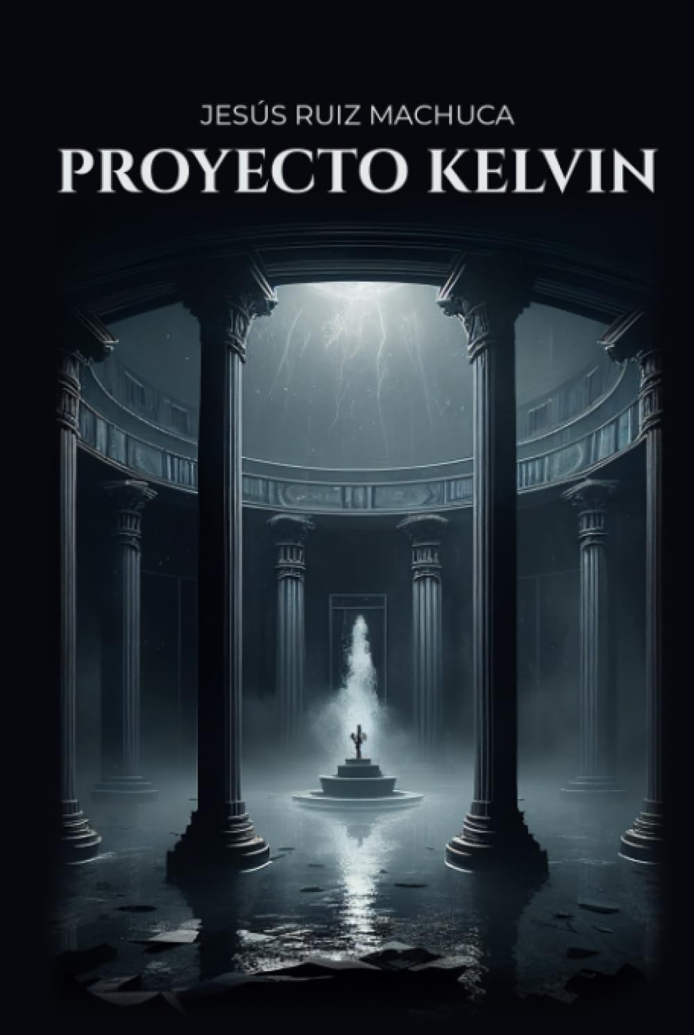 Libro: Proyecto Kelvin (Spanish Edition)