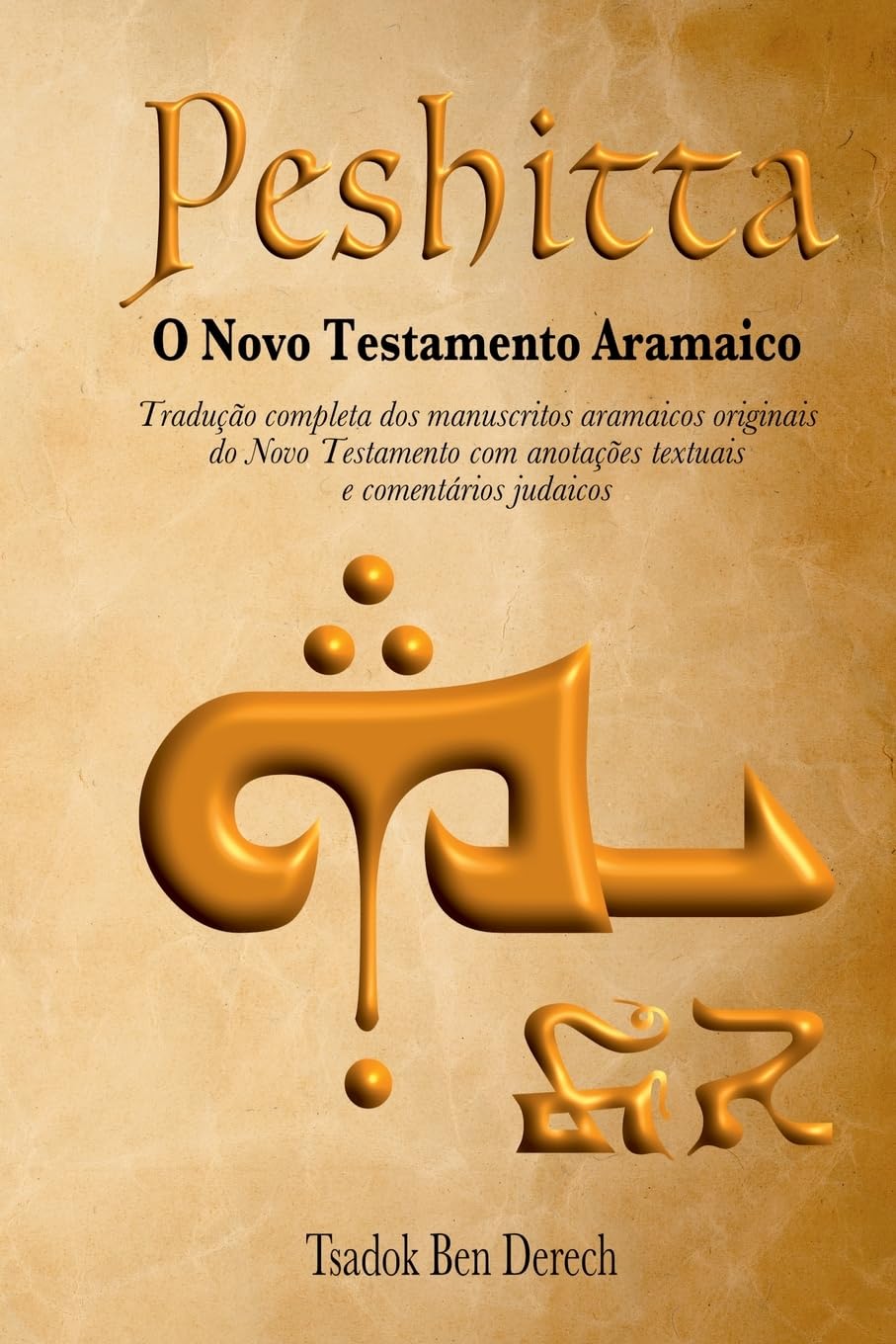 Libro: Peshitta: O Novo Testamento Aramaico (Portuguese Edition)