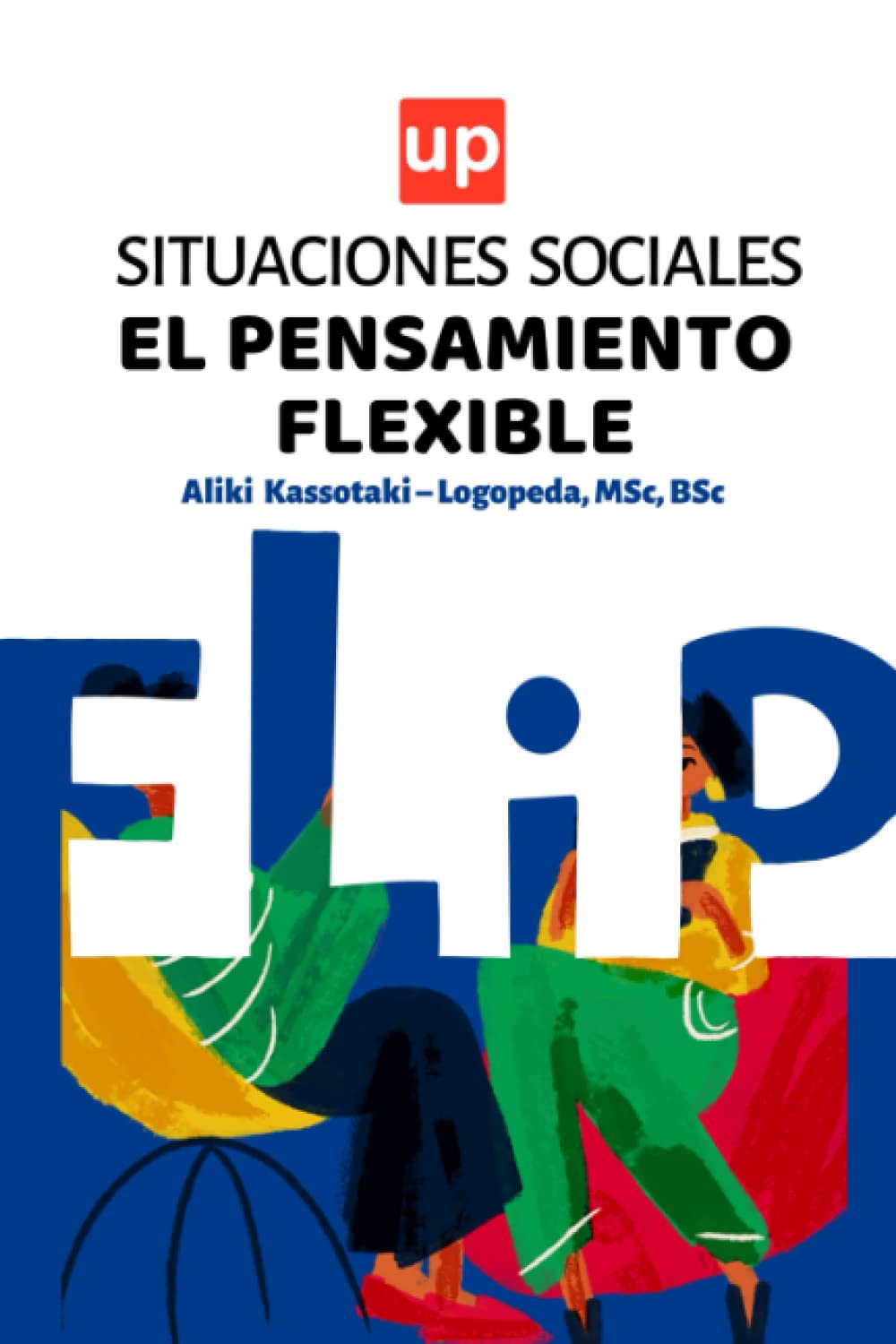 Libro: Situaciones sociales: el pensamiento flexible: 30 historias didácticas para desarrollar las habilidades sociales del niño (Flip Actividad Series) (Spanish Edition)