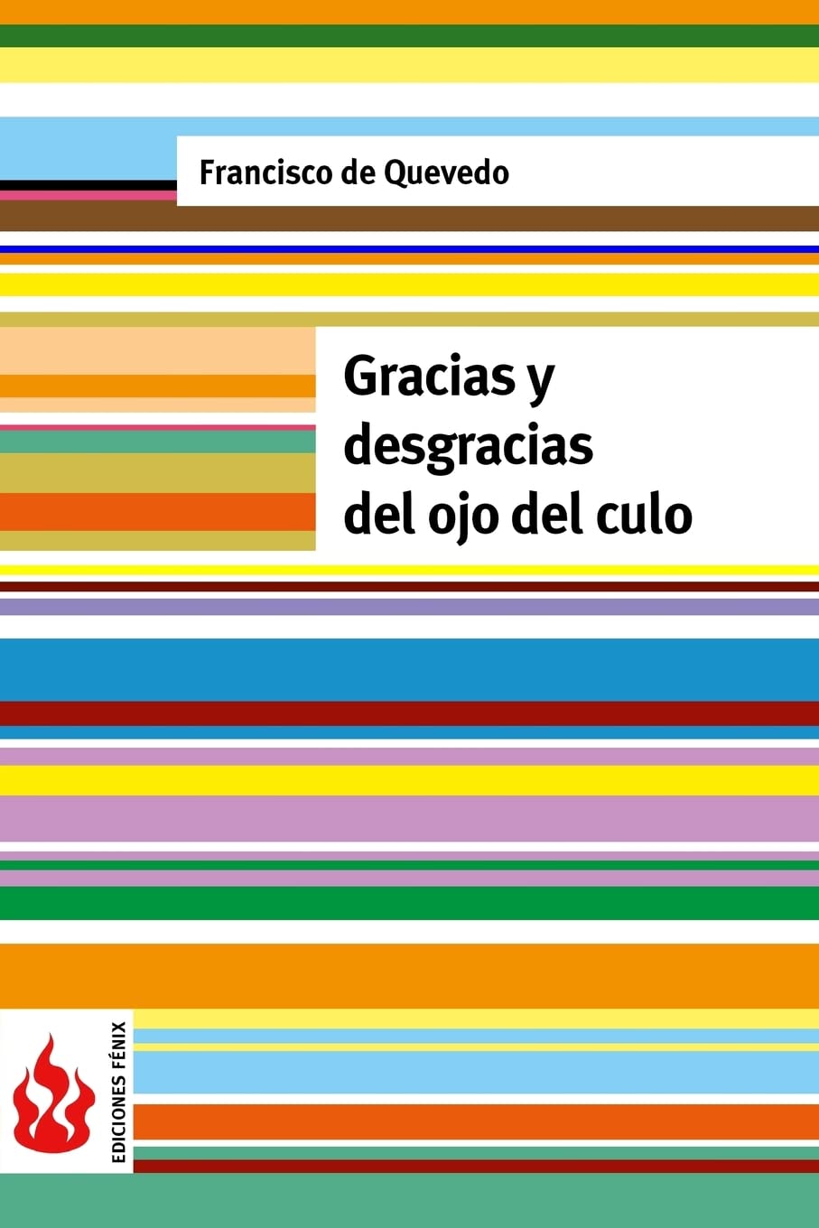 Libro: Gracias y desgracias del ojo del culo: (low cost). Edición limitada (Ediciones Fénix) (Spanish Edition)