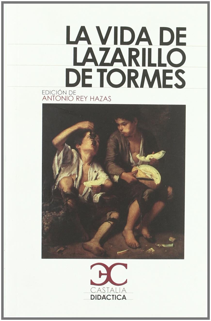 Libro: La vida del lazarillo de Tormes (Castalia Didáctica) (Spanish Edition)