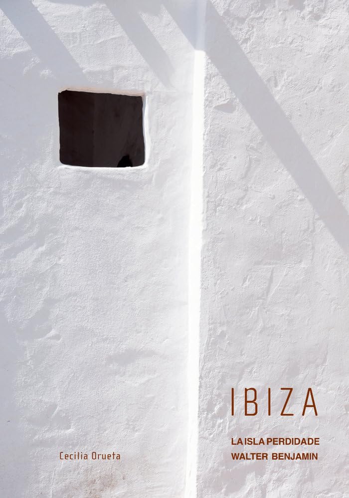 Libro: Ibiza: La isla perdida de Walter Benjamin