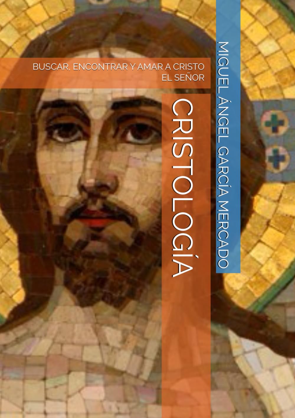 Libro: CRISTOLOGÍA: BUSCAR, ENCONTRAR Y AMAR A CRISTO EL SEÑOR (MANUALES DE FORMACIÓN COFRADE) (Spanish Edition)