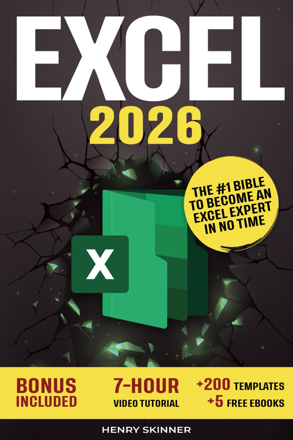 Libro: Excel: The Absolute Beginner's Guide to Maximizing Your Excel Experience for Maximum Productivity and Efficiency With all Formulas & Functions and Practical Examples