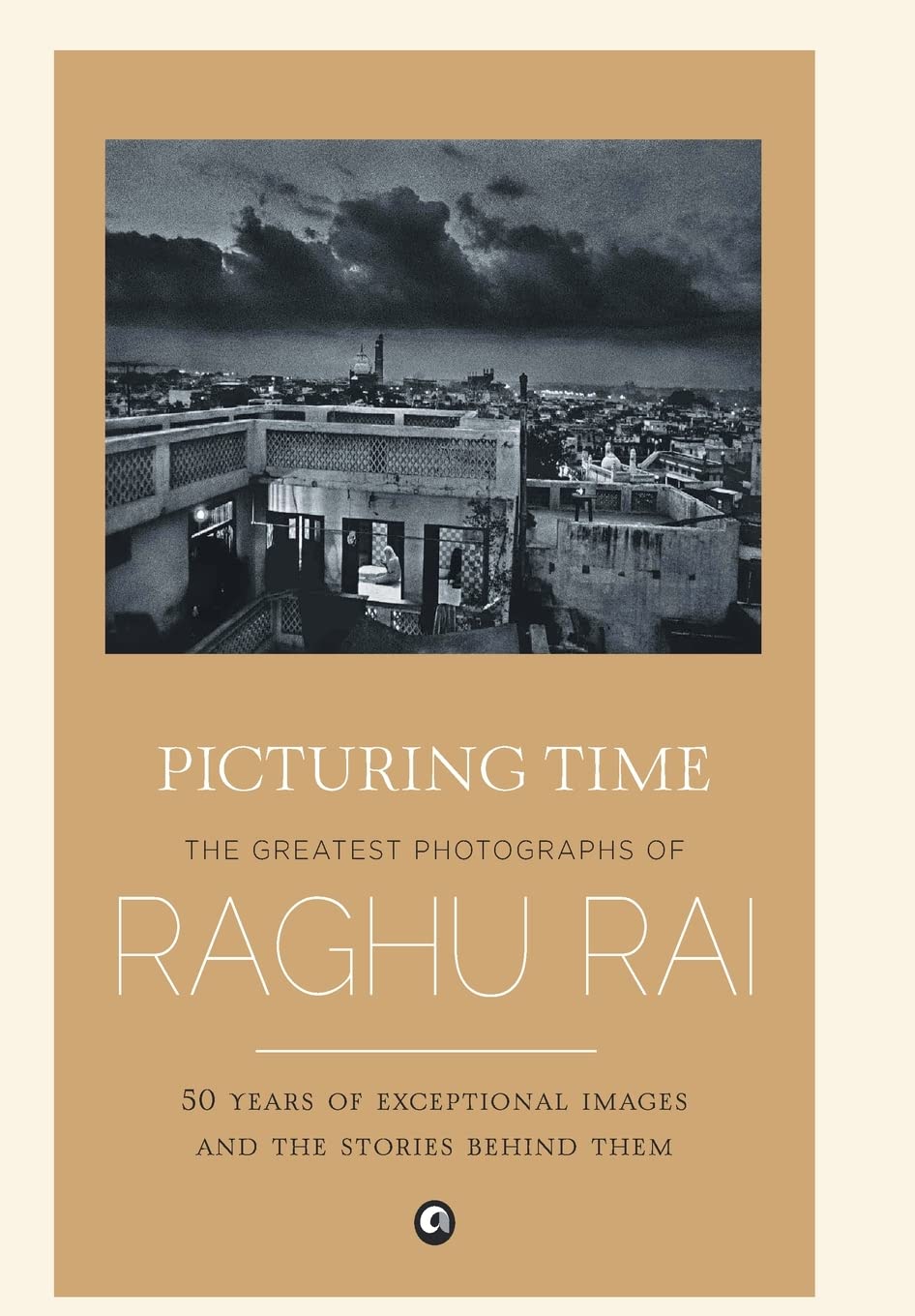 Libro: Picturing Time: The Greatest Photographs of Raghu Rai