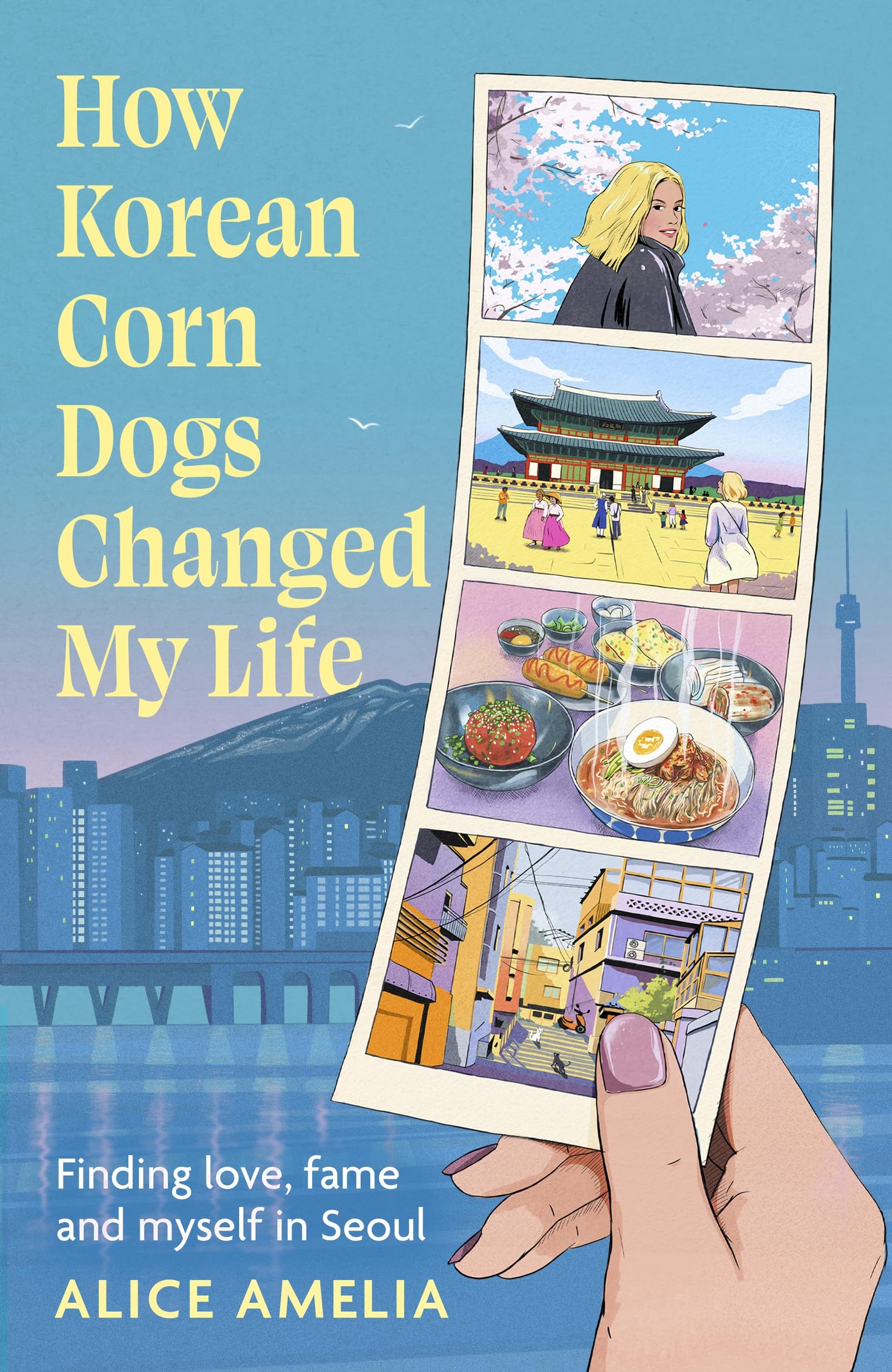 Libro: How Korean Corn Dogs Changed My Life: Finding love, fame and myself in Seoul