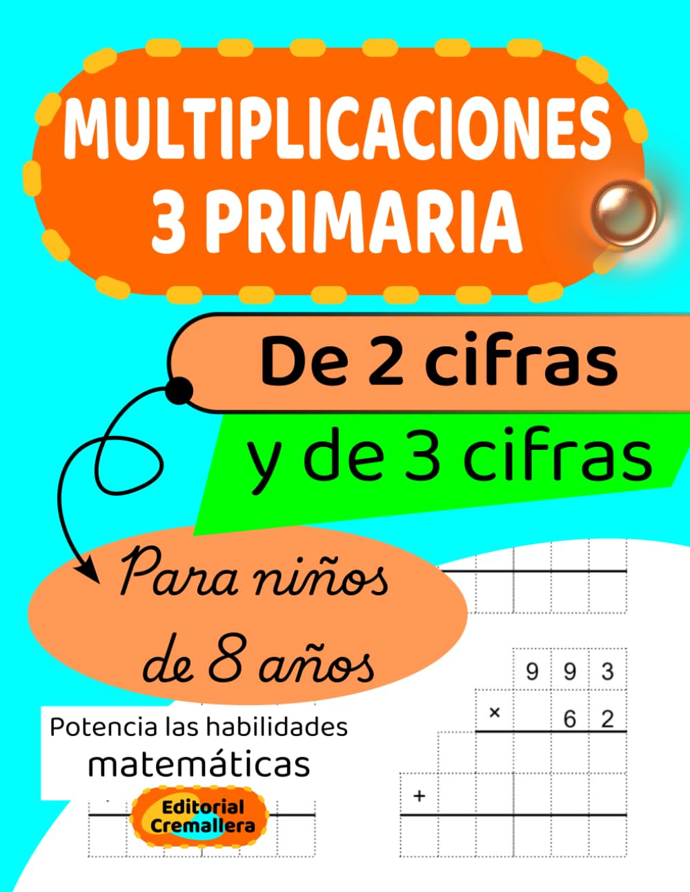 Libro: MULTIPLICACIONES 3 PRIMARIA: Para NIÑOS de 8 AÑOS (MULTIPLICACIONES de 2 CIFRAS y de 3 CIFRAS) (MULTIPLICACIONES para NIÑOS de PRIMARIA)
